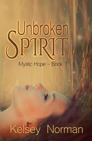 [Mystic Hope 01] • Unbroken Spirit